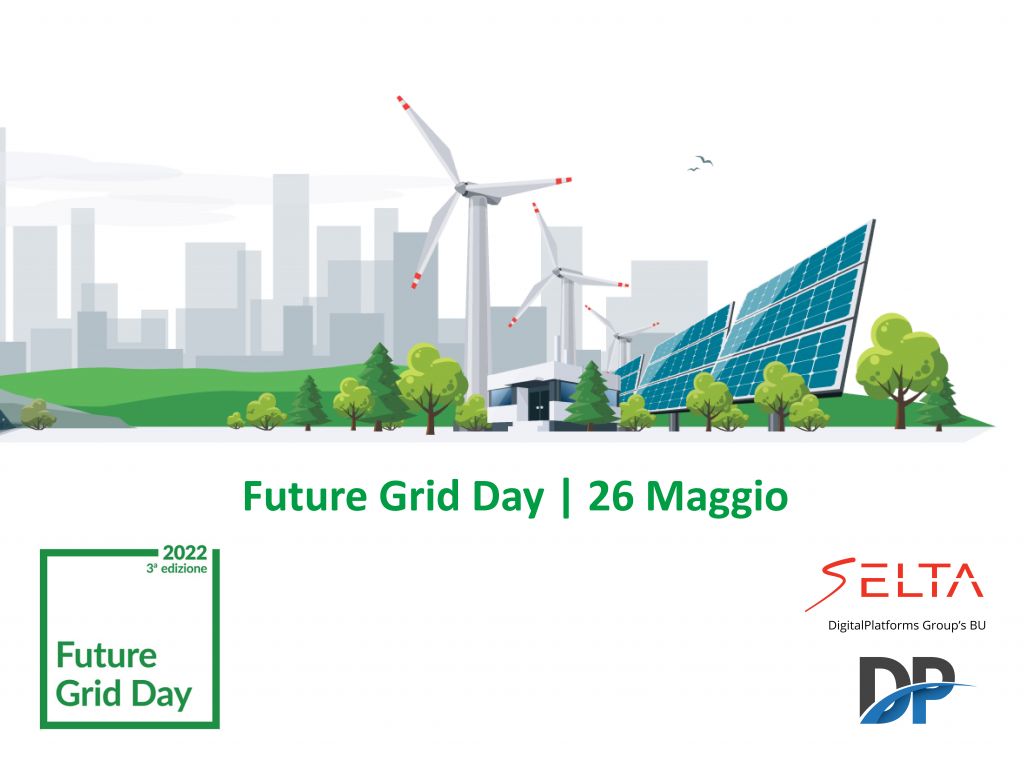 SELTA Digitalplatforms al Future Grid Day 2022 a Milano per parlare di energia e innovazione tecnologica